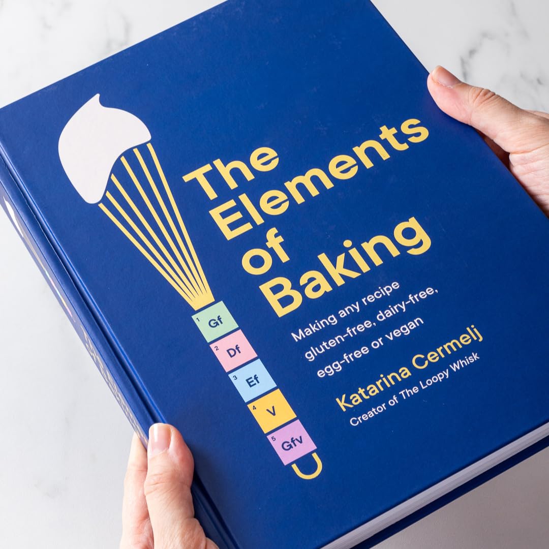 The Elements of Baking : Making any recipe gluten-free, dairy-free, egg-free or vegan THE SUNDAY TIMES BESTSELLER | The Free-From Bookshop