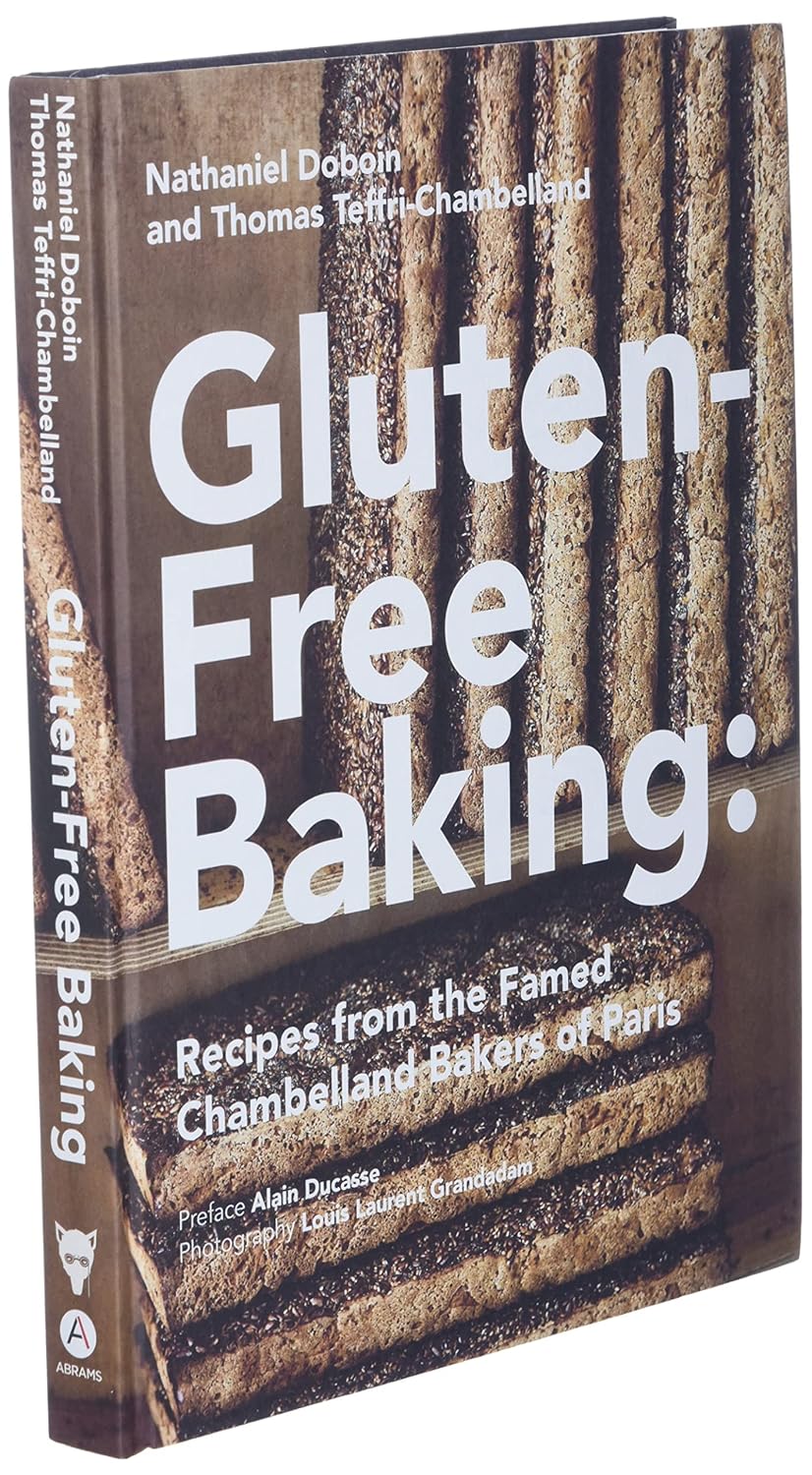 Gluten-Free Baking: Recipes from the Famed Chambelland Bakers of Paris | The Free-From Bookshop